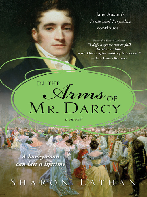 Title details for In the Arms of Mr. Darcy by Sharon Lathan - Available